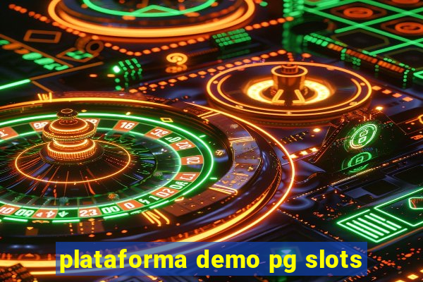 plataforma demo pg slots