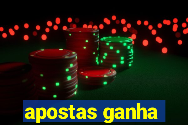 apostas ganha