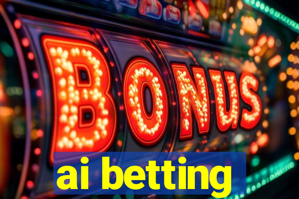 ai betting