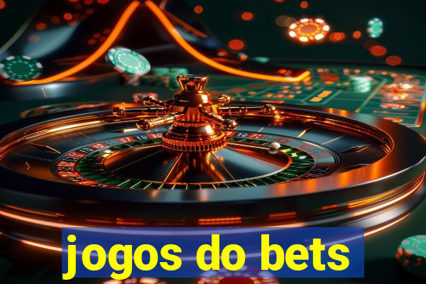 jogos do bets