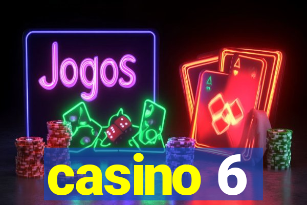 casino 6