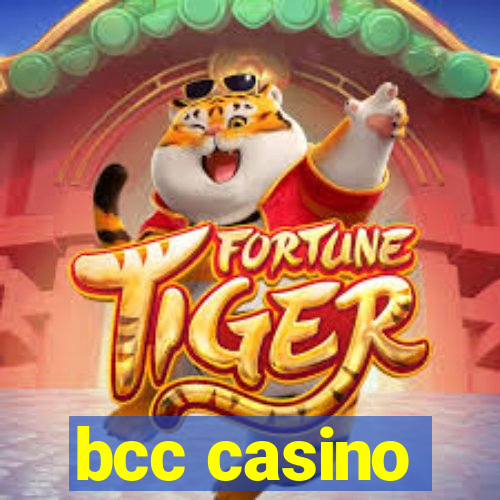 bcc casino