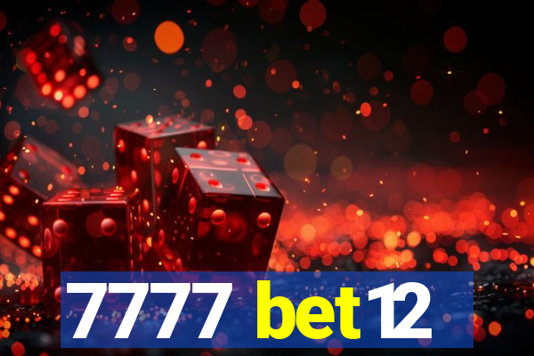 7777 bet12