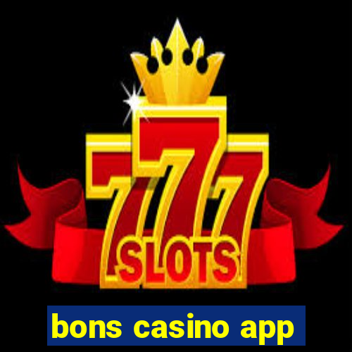 bons casino app