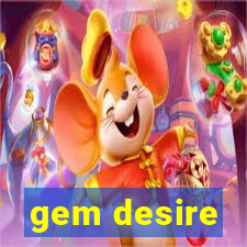 gem desire