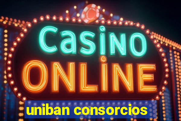 uniban consorcios