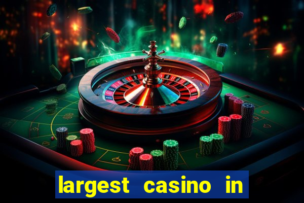 largest casino in united states