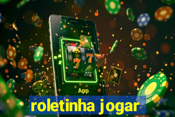 roletinha jogar