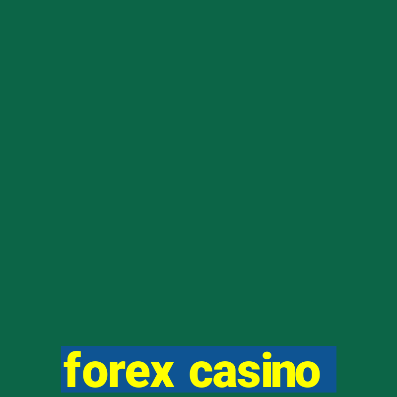 forex casino