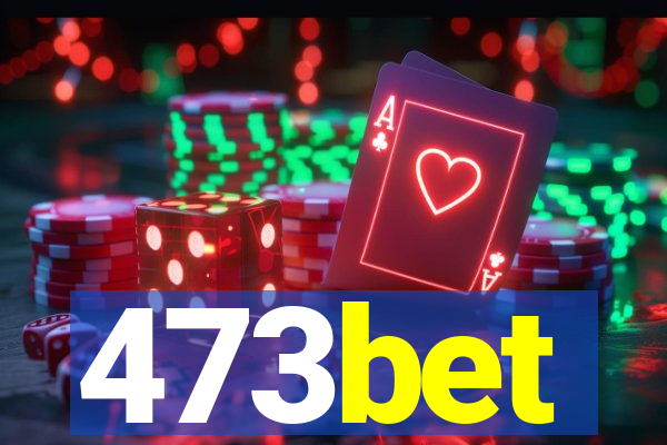 473bet