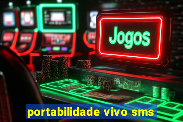 portabilidade vivo sms