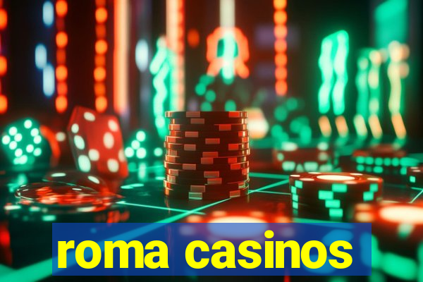 roma casinos