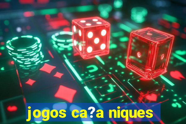 jogos ca?a niques