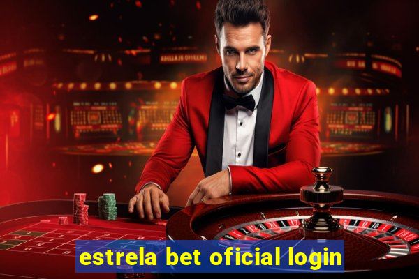 estrela bet oficial login