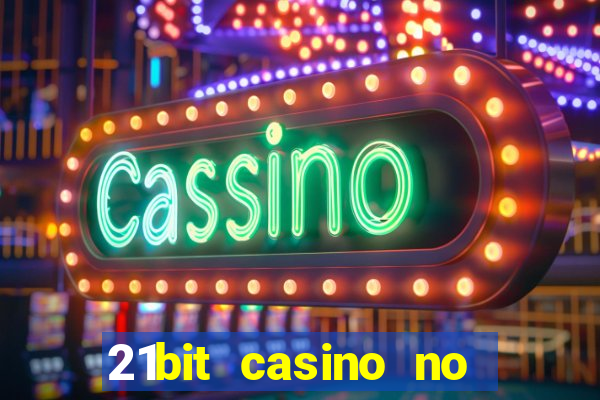 21bit casino no deposit bonus