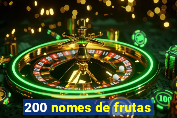 200 nomes de frutas