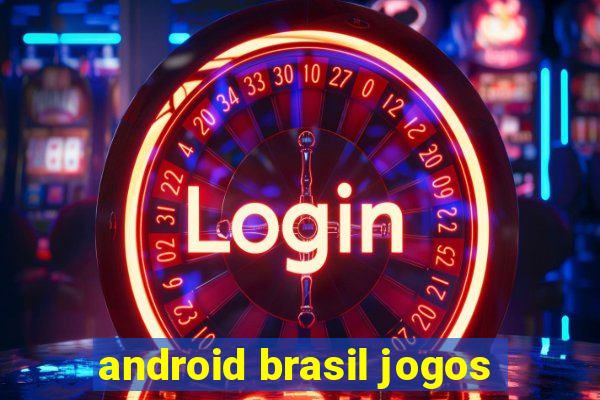 android brasil jogos