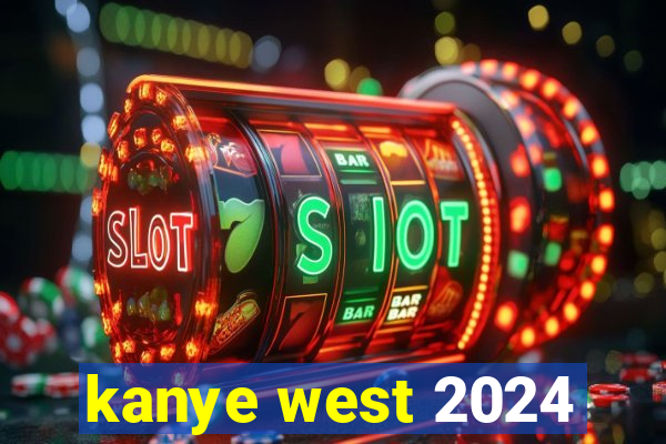 kanye west 2024