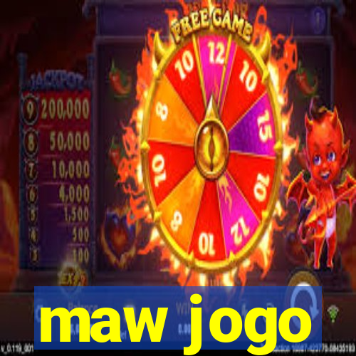 maw jogo