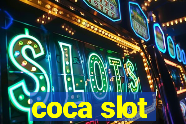 coca slot