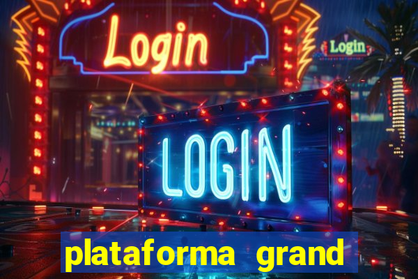 plataforma grand slots paga mesmo