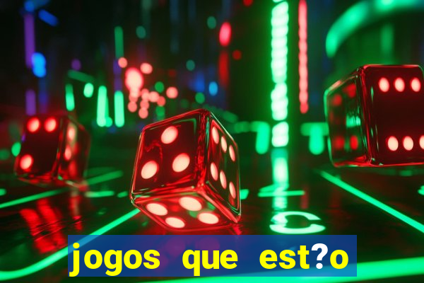 jogos que est?o pagando agora