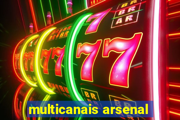 multicanais arsenal