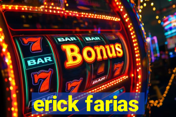 erick farias