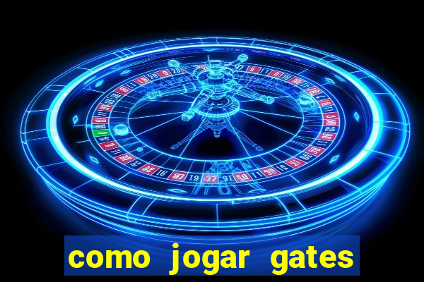 como jogar gates of olympus