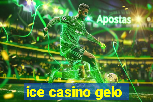 ice casino gelo