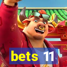 bets 11