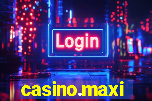 casino.maxi