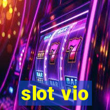 slot vio