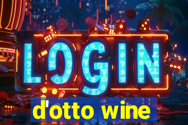 d'otto wine