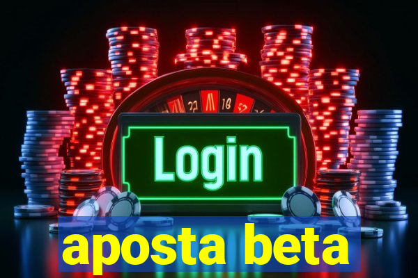 aposta beta