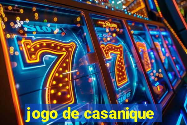 jogo de casanique