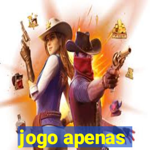 jogo apenas