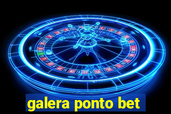 galera ponto bet