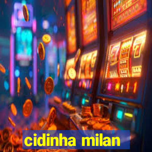 cidinha milan