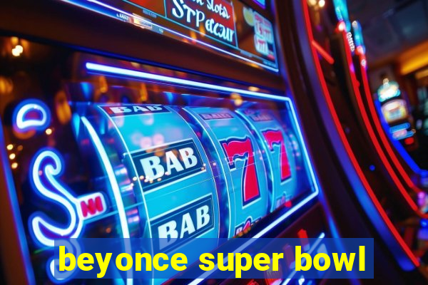 beyonce super bowl