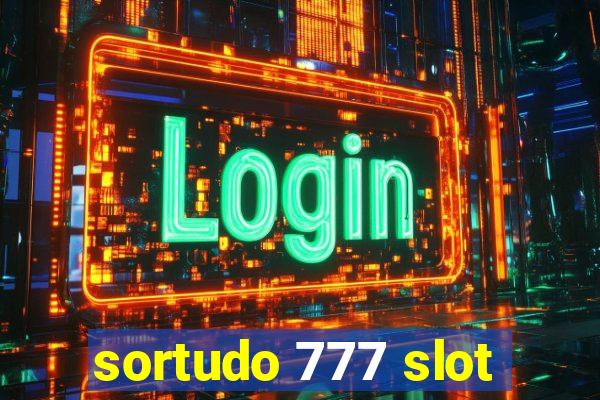 sortudo 777 slot