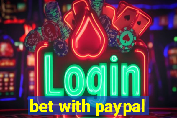 bet with paypal