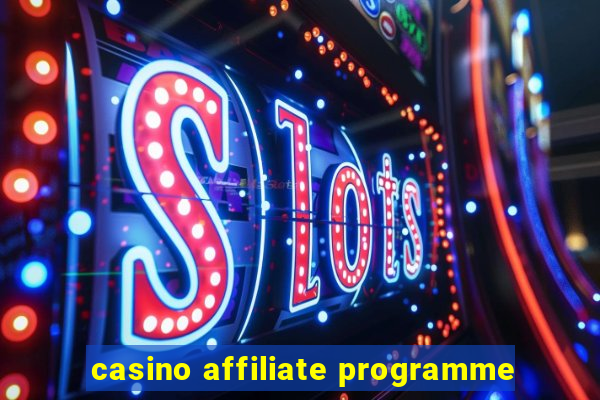 casino affiliate programme