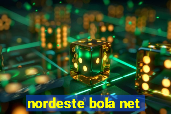 nordeste bola net