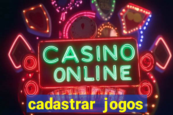 cadastrar jogos online caixa