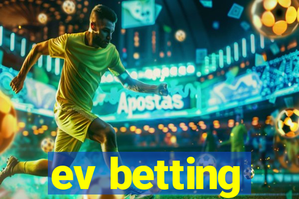 ev betting