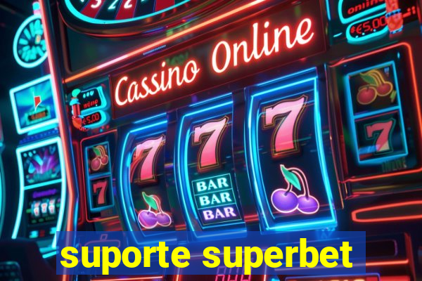 suporte superbet