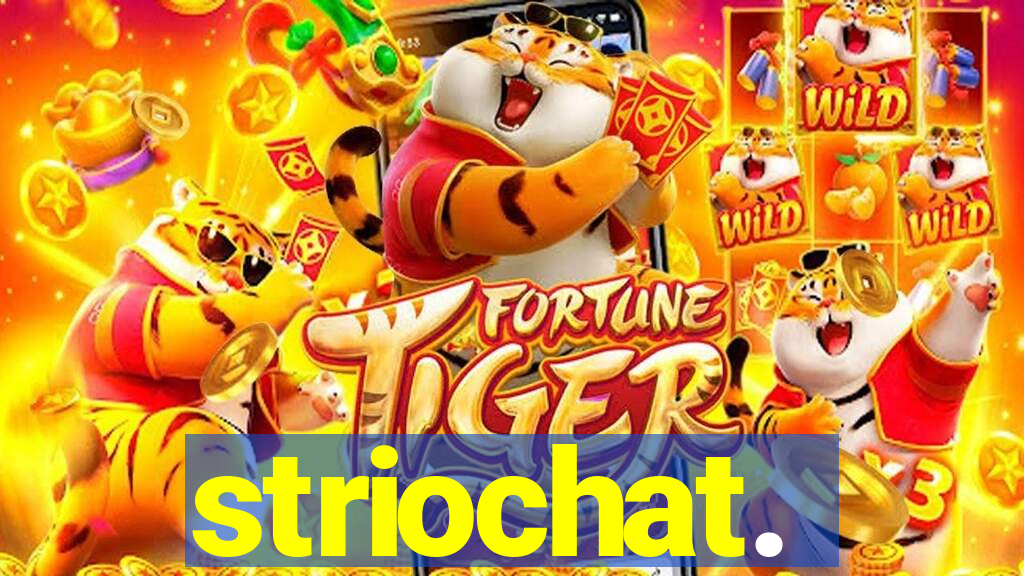 striochat.