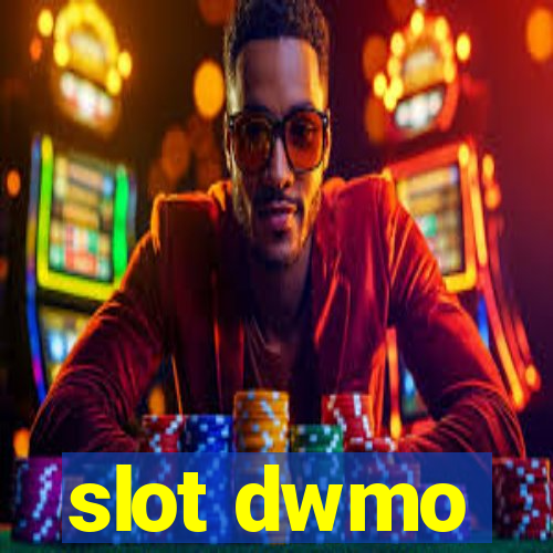 slot dwmo