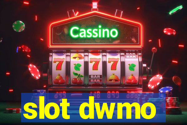 slot dwmo